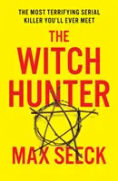 Witch Hunter - THE CHILLING INTERNATIONAL BESTSELLER