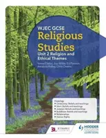 WJEC GCSE Études religieuses : Unité 2 Religion et thèmes éthiques - WJEC GCSE Religious Studies: Unit 2 Religion and Ethical Themes