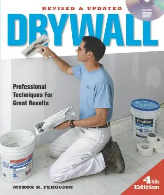 Drywall : Techniques professionnelles pour de bons résultats [avec DVD] - Drywall: Professional Techniques for Great Results [With DVD]