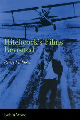 Les films d'Hitchcock revisités - Hitchcock's Films Revisited