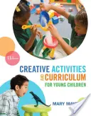 Activités créatives et programmes d'études pour les jeunes enfants - Creative Activities and Curriculum for Young Children