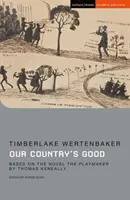Our Country's Good - D'après le roman « The Playmaker » de Thomas Keneally - Our Country's Good - Based on the novel 'The Playmaker' by Thomas Keneally