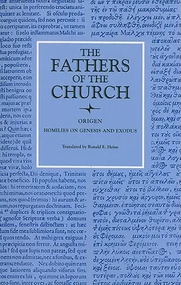 Homélies sur la Genèse et l'Exode - Homilies on Genesis and Exodus