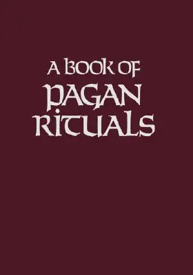 Livre des rituels païens - Book of Pagan Rituals