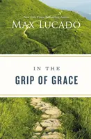 Sous l'emprise de la grâce - In the Grip of Grace