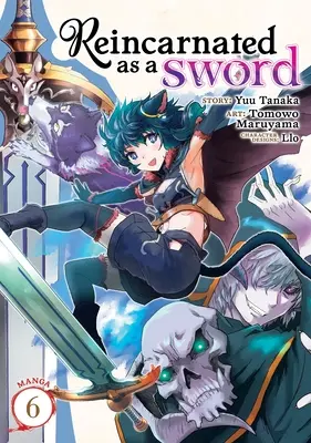 Réincarné comme une épée (Manga) Vol. 6 - Reincarnated as a Sword (Manga) Vol. 6