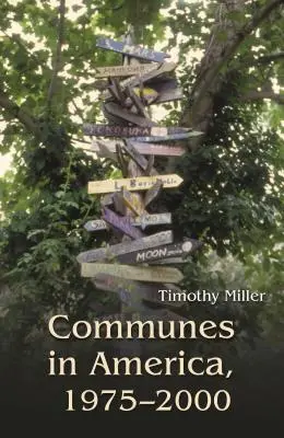 Les communes en Amérique, 1975-2000 - Communes in America, 1975-2000