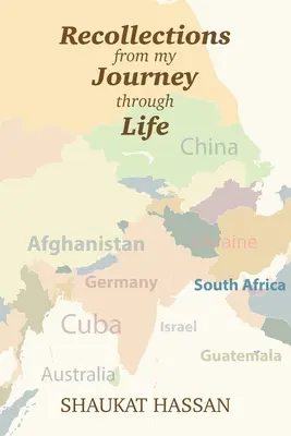 Souvenirs de mon voyage dans la vie - Recollections from My Journey Through Life