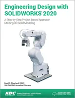 Conception technique avec SOLIDWORKS 2020 - Engineering Design with SOLIDWORKS 2020