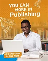 Vous pouvez travailler dans l'édition - You Can Work in Publishing