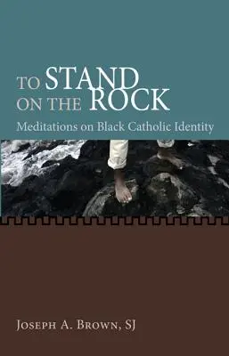 Se tenir sur le rocher - To Stand on the Rock