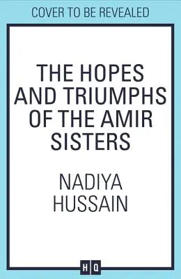 Les espoirs et les triomphes des sœurs Amir - The Hopes and Triumphs of the Amir Sisters