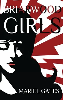 Les filles de Briarwood - Briarwood Girls