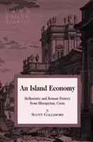 Une économie insulaire ; poterie hellénistique et romaine de Hierapytna, Crète - An Island Economy; Hellenistic and Roman Pottery from Hierapytna, Crete