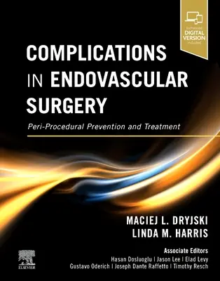 Complications en chirurgie endovasculaire : Prévention et traitement péri-procéduraux - Complications in Endovascular Surgery: Peri-Procedural Prevention and Treatment