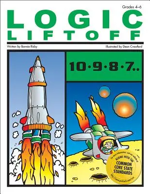 Le décollage de la logique : 4-6 ans - Logic Liftoff: Grades 4-6