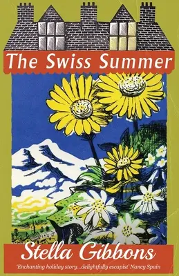 L'été suisse - The Swiss Summer