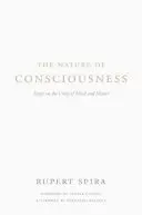 La nature de la conscience : Essais sur l'unité de l'esprit et de la matière - The Nature of Consciousness: Essays on the Unity of Mind and Matter