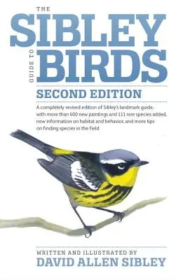 Le guide Sibley des oiseaux - The Sibley Guide to Birds