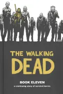 The Walking Dead, Livre 11 - The Walking Dead, Book 11