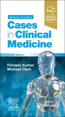Les cas de médecine clinique de Kumar & Clark - Kumar & Clark's Cases in Clinical Medicine