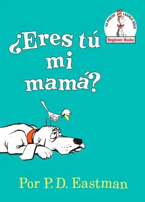 eres T Mi Mam ? (Es-tu ma mère ? édition espagnole) - eres T Mi Mam? (Are You My Mother? Spanish Edition)