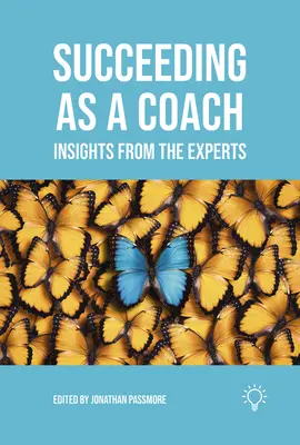 Réussir en tant que coach : Les points de vue des experts - Succeeding as a Coach: Insights from the Experts