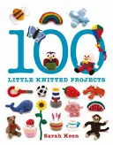 100 petits projets en tricot - 100 Little Knitted Projects