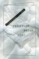 Bateau en papier froissé : Expériences d'écriture ethnographique - Crumpled Paper Boat: Experiments in Ethnographic Writing