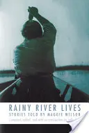 Les vies de Rainy River - Rainy River Lives