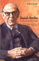 Isaiah Berlin : Une interprétation de sa pensée - Isaiah Berlin: An Interpretation of His Thought