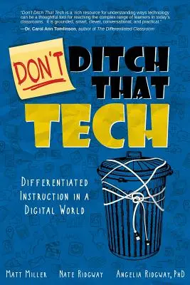 Ne laissez pas tomber cette technologie : L'enseignement différencié dans un monde numérique - Don't Ditch That Tech: Differentiated Instruction in a Digital World