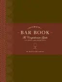 L'ultime livre de bar : Le guide complet de plus de 1 000 cocktails - The Ultimate Bar Book: The Comprehensive Guide to Over 1,000 Cocktails