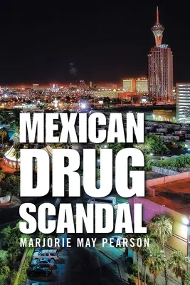 Scandale de la drogue au Mexique - Mexican Drug Scandal