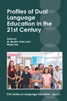 Profils de l'éducation bilingue au 21e siècle - Profiles of Dual Language Education in the 21st Century