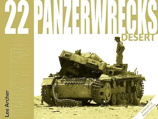 Panzerwrecks 22 : Desert - Panzerwrecks 22: Desert