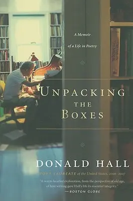 Déballer les boîtes : Mémoires d'une vie de poésie - Unpacking the Boxes: A Memoir of a Life in Poetry