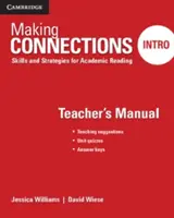 Making Connections Intro Teacher's Manual : Compétences et stratégies pour la lecture académique - Making Connections Intro Teacher's Manual: Skills and Strategies for Academic Reading