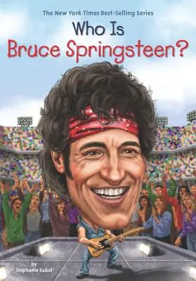 Qui est Bruce Springsteen ? - Who Is Bruce Springsteen?