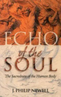 L'écho de l'âme : Le caractère sacré du corps humain - Echo of the Soul: The Sacredness of the Human Body