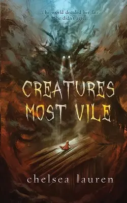 Les créatures les plus viles - Creatures Most Vile