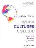 Quand les cultures s'entrechoquent : Diriger à travers les cultures - When Cultures Collide: Leading Across Cultures