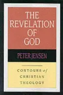 Révélation de Dieu - Contours de la théologie chrétienne (Jensen Peter (Auteur)) - Revelation of God - Contours Of Christian Theology (Jensen Peter (Author))