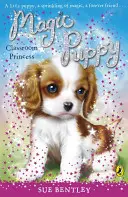 Chiot magique : La princesse de la classe - Magic Puppy: Classroom Princess