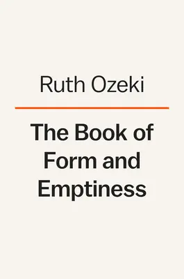 Le livre de la forme et du vide - The Book of Form and Emptiness