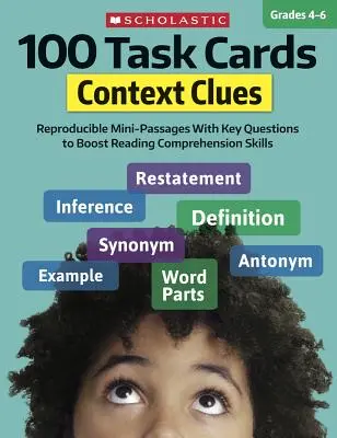 100 fiches de travail : Indices de contexte : Mini-passages reproductibles avec des questions clés pour renforcer les compétences en compréhension de la lecture - 100 Task Cards: Context Clues: Reproducible Mini-Passages with Key Questions to Boost Reading Comprehension Skills