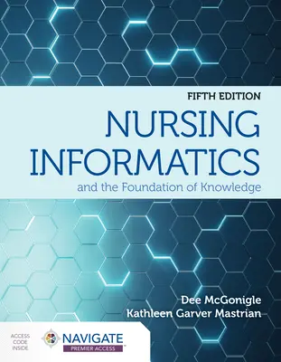 L'informatique infirmière et les fondements de la connaissance - Nursing Informatics and the Foundation of Knowledge