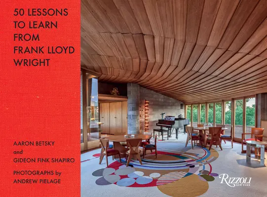50 leçons à tirer de Frank Lloyd Wright - 50 Lessons to Learn from Frank Lloyd Wright