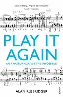 Play It Again - Un amateur contre l'impossible - Play It Again - An Amateur Against The Impossible