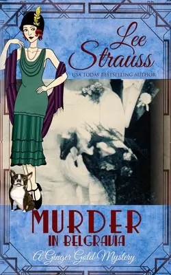 Meurtre à Belgravia : un mystère douillet et historique des années 1920 - Murder in Belgravia: a cozy historical 1920s mystery